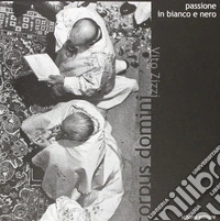 Passione in bianco e nero. Corpus Domini libro