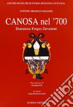 Canosa nel '700. Domenico Forges Davanzati libro