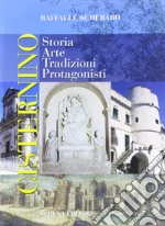 Cisternino. Storia, arte, tradizioni, protagonisti libro