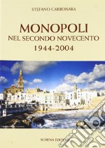 Monopoli nel secondo Novecento 1944-2004 libro