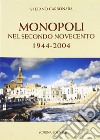 Monopoli nel secondo Novecento 1944-2004 libro di Carbonara Stefano