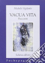 Vacua vita