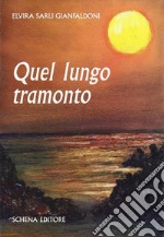 Quel lungo tramonto libro