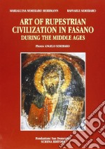 Art of Rupestrian civilization in Fasano during the Middle Ages libro