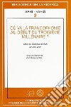 Où va la francophonie au début du troisième millénaire? libro di Dotoli G. (cur.)
