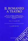 Il romanzo a teatro. Ediz. italiana e francese libro