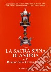 La sacra spina di Andria e le reliquie della corona di spine libro