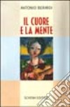 Il cuore e la mente libro