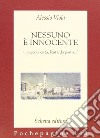 Nessuno è innocente. «...piccola città, bastardo posto...» libro di Viola Alessio