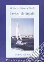 Passioni di famiglia