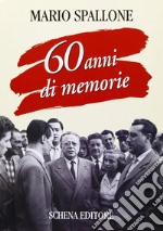 60 anni di memorie libro