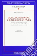 Michel de Montaigne chez le docteur Payen