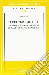 La Croix-de-Maufras. un voyage à travers les mots de «La bête humaine» d'Emile Zola libro di Geat Marina