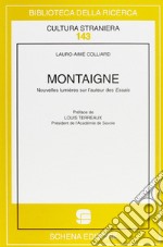 Montaigne. Nouvelles lumières sur l'auteur des essais libro