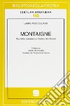 Montaigne. Nouvelles lumières sur l'auteur des essais libro di Colliard Lauro-Aimé