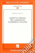 Aggettivi inglesi nel linguaggio economico italiano