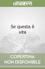Se questa è vita libro