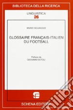 Glossaire français-italien du football libro