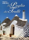 La Puglia dei trulli libro