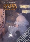 Giuseppe De Nittis da Barletta a Parigi. Ediz. illustrata libro