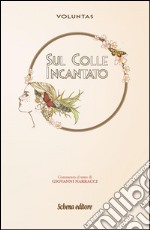 Sul colle incantato