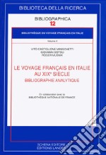 Le voyage français en Italie au XIX sielle. Bibliographie analytique libro