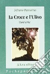 La croce e l'ulivo libro