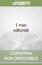 I miei editoriali