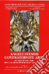 «Angeli stemmi confraternite arte». Studi per il ventennale del Centro ricerche di storia religiosa in Puglia libro