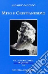 Mito e cristianesimo libro di Bagordo Agostino