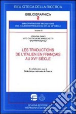 Les traductions de l'italien en français au XVIe siècle. Vol. 4 libro