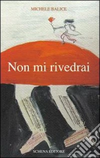Non mi rivedrai