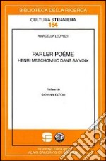 Parler poème. Henri Meschonnic dans sa voix