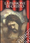 La passione di Cristo libro