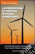 La produzione di energia da fonti rinnovabili libro