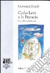 Carlo Levi e la Francia libro