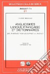 Anglicismes, langue française et dictionnaires. Quel traitement pour les emprunts à l'anglais? libro di Boccuzzi Celeste