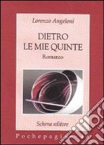 Dietro le mie quinte