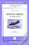 Gaston Miron. La poesia, la vita libro