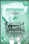 Montegioioso. Storia di un ragazzo speciale libro