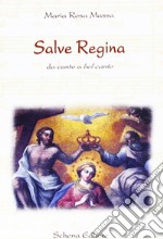 Salve regina. Da canto a bel canto