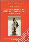 Confraternite e riti della settimana santa a Bisceglie libro