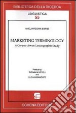 Marketing terminology. A corpus-driven lexicographic study libro