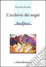 L'archivio dei sogni libro