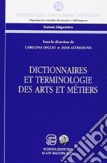 Dictionnaires et terminologie des arts et metiers libro