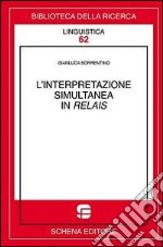 L'interpretazione simultanea in relais libro