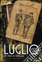 Luglio 1923. Un mese di indagini