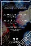 Al di là dell'istante. Antologia dei poeti intuitisti. Ediz. italiana e francese libro