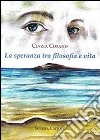 La speranza tra filosofia e vita libro