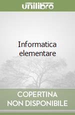 Informatica elementare libro